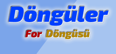 For Döngüsü